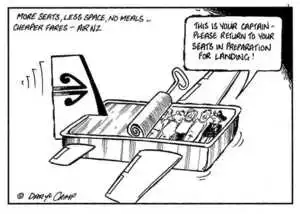 Crimp, Daryl, 1958- :More seats, less space, no meals... cheaper fares - Air NZ. 'This is your captain - please return to your seats in preparation for landing!' 29 May 2002.