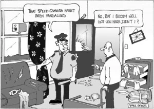 Ekers, Paul, 1961- :That speed camera hasn't been vandalised. No, but I bloody well got you here, didn't I? New Zealand Herald, 24 September 2004.