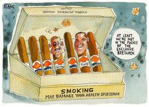 Smoking may damage your health spokesman. "At least we're not in the pocket of the Exclusive Brethren." 6 December, 2006