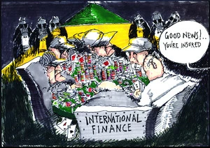 International finance. "Good news!... You're insured." 19 October, 2008.