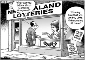 "What can you tell me about Gambling Anonymous?" "It's easy now that you can buy Lotto tickets online at home!" 1 April, 2008