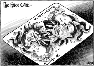 The race card. 30 October, 2007