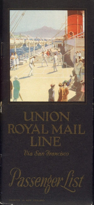 Union Steam Ship Co. of N.Z. Ltd.: Union Royal Mail Line via San Francisco. Passenger list [Cover. August 30th 1933].