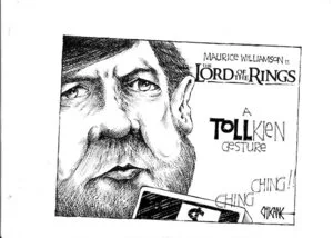 Maurice Williamson in 'The Lord of the Rings', a TOLLkien gesture. 26 August, 2008