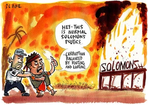 "Hey - this is normal Solomon's politics...corruption balanced by rioting and looting." 26 April, 2006