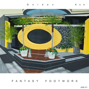 Fantasy footwork [electronic resource : sound recording / Golden Axe.