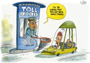 National Toll Road. "I'll be having that tax cut back now, thanks." 29 August, 2008