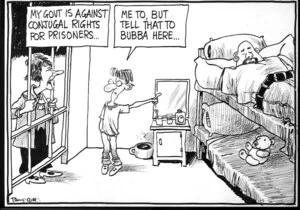 "My govt is against conjugal rights for prisoners..." "Me too, but tell that to Bubba here..." 7 March, 2007