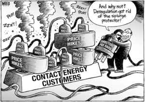 "And why not? Deregulation got rid of splurge protector!" 'Price hikes.' 'Contact energy customers.' 'Directors fee raise.' 24 October, 2008.