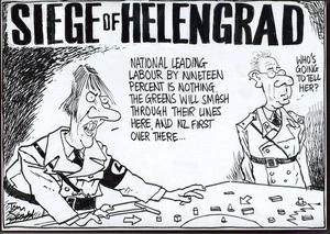 Siege of Helengrad. "National leading Labour by nineteen percent is nothing. The Greens will smash through their lines here, and NZ First over there..." "Who's going to tell her?" 18 December, 2007