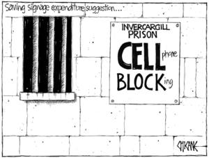 'Saving signage expenditure suggestion...' 'Invercargill Prison CELLphone BLOCKing'. 18 July, 2008