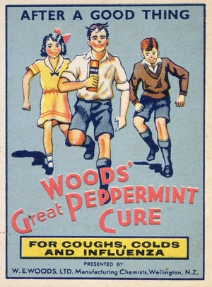 Woods' great peppermint cure, for coughs, colds and influenza [1940s?].