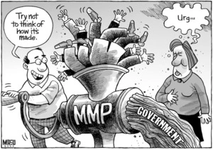 "Try not to think of how it's made." "Urg..." 'MMP.' 'Government.' 8 November, 2008.