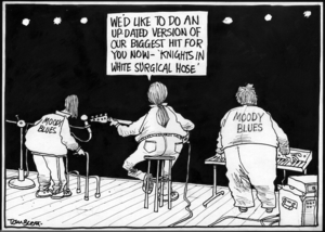"We'd like to do an updated version of our biggest hit for you now - 'Knights in white surgical hose'." Moody Blues. 20 April, 2005.