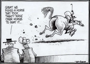 "Great. We picked a horse that took twenty three other horses to beat it." 2 November, 2005.