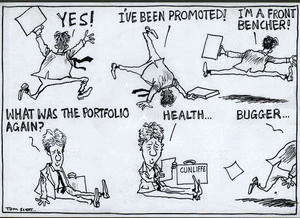 "Yes! I've been promoted! I'm a front bencher! What was the portfolio again? Health... bugger... 2 November, 2007