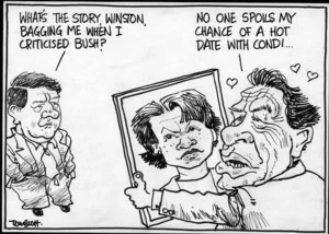 "What's the story, Winston, bagging me when I criticised Bush?" "No-one spoils my chances of a hot date with Condi..." 17 January, 2007