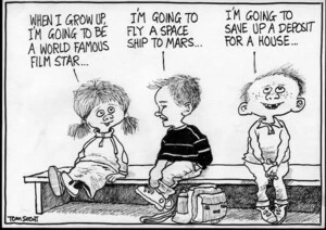 "When I grow up I'm going to be a world-famous film star..." "I'm going to fly a space ship to Mars..." "I'm going to save up a deposit for a house..." 29 March, 2007