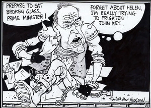 "Prepare to eat broken glass, Prime Minister! Forget about Helen, I'm really trying to frighten John Key." 16 February, 2006.