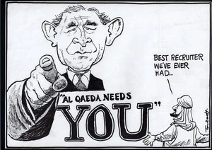 "Al Qaeda needs YOU!" "Best recruiter we've ever had..." 29 September, 2006.