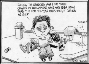 Scott, Thomas, 1947-:"Raising the drinking age! Do those clowns in parliament have any idea how hard it is for ten year olds to get drunk as it is?" Dominion Post, 10 June 2005.