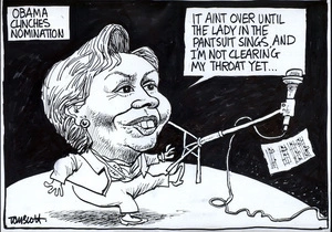 'Obama clinches nomination'. "It aint over until the lady in the pantsuit sings, and I'm not clearing my throat yet..." 6 June, 2008