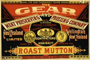 Gear Meat Company :The Gear Meat Preserving and Freezing Company New Zealand Limited. Roast mutton. [1880-1890s].