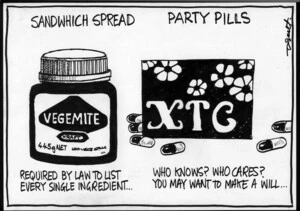 Sandwich spread, required by law to list every single ingredient... Party pills. Who knows? Who cares? You may want to make a will. 20 February, 2007