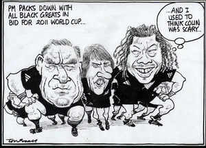 PM packs down with All Black greats in bid for 2011 World Cup. "...And I used to think Colin was was scary..." 17 November, 2005.