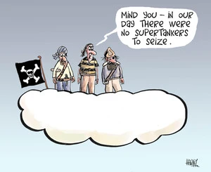 "Mind you - in our day there were no supertankers to seize." 19 November, 2008.