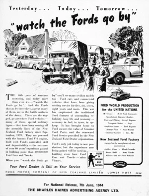 [O'Dea, Albert James], 1916-1986 :Yesterday ... today ... tomorrow ... "Watch the Fords go by" / [For the ] Ford Motor Company of New Zealand Limited Lower Hutt [by] The Charles Haines Advertising Agency Ltd. 1944.