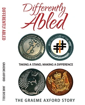 Differently abled : taking a stand, making a difference / Graeme Axford ; co-author Jane Bissell.