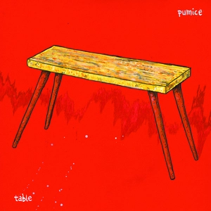 Table / Pumice.