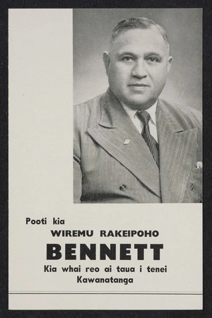 New Zealand National Party: Pooti kia Wiremu Rakeipoho Bennett. Kia whai reo ai taua i tenei Kawanatanga [1954]