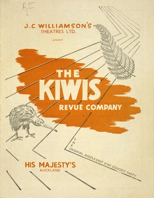 J C Williamson Theatres Ltd present The Kiwis Revue Company, the original Middle-East Kiwi Concert Party. His Majesty's Auckland. [Season commencing Tuesday 23rd May, 1950. Programme cover].