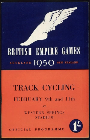 British Empire Games, Auckland, New Zealand, 1950 :Track cycling. February 9th and 11th at Western Springs Stadium. Official programme [cover]. 1950.