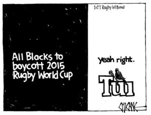 Winter, Mark 1958- :All Blacks to boycott 2015 Rugby World Cup ... yeah right. 30 September 2011