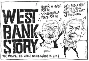 Scott, Thomas, 1947- :'West Bank Story...The musical the whole world wants to see!' 5 October 2011
