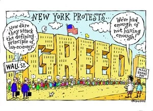 Hodgson, Trace, 1958-:New York Protests. 'How dare they attack the defining principle of our economy! 3 October 2011