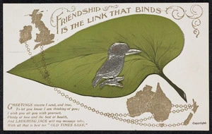 Friendship is the link that binds. A.G.J. Postcard, printed in Australia [ca 1912]