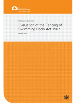 Evaluation of the Fencing of Swimming Pools Act 1987 [electronic resource] : discussion document.