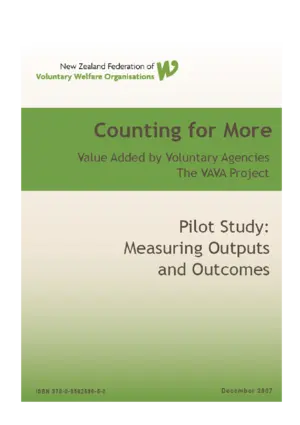 Counting for more [electronic resource] : Value Added by Voluntary Agencies (VAVA). Phase 2, A pilot study measuring outputs and outcomes