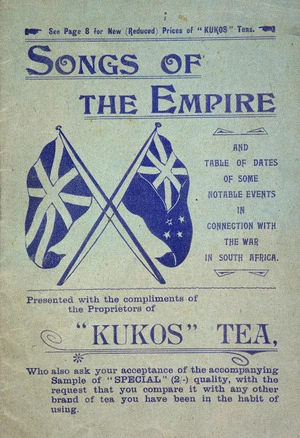 Mackerras & Hazlett :Songs of the Empire, and table of dates of some notable events in connection with the war in South Africa. Presented with the compliments of the Proprietors of "Kukos" Tea. [Front cover of booklet. 1899-1902].