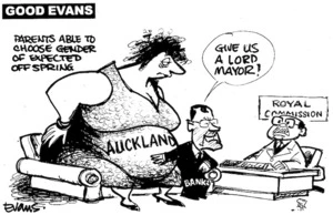 'Good Evans'. 'Parents able to choose gender of expected offspring'. "Give us a Lord Mayor!" 26 June, 2008