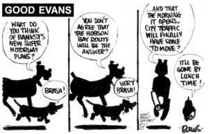 Evans, Malcolm, 1945- :What do you think of Banksy's new super motorway plans? Brash!...14 May 2004.