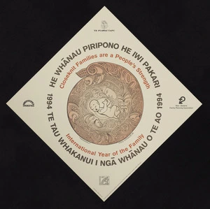 1994 Te Tau Whakanui i ngā Whānau o te Ao; International Year of the Family / Gunson, Brian. First Māori Design Company Limited, Wellington [1994]