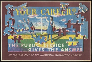 Williams, Samuel Marsh, 1908-1976: Your career? The Public Service gives the answer. Ask for your copy of the illustrated information booklet [1940s]