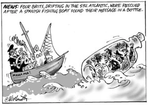 Smith, Ashley W., 1948- :News. Four Brits, drifting in the Sth. Atlantic, were rescued after a Spanish fishing boat found their message in a bottle. New Zealand Shipping Gazette, 25 May 2002.