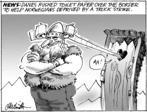 News. Danes rushed toilet paper over the border to help Norwegians deprived by a truck strike. 12 May, 2004