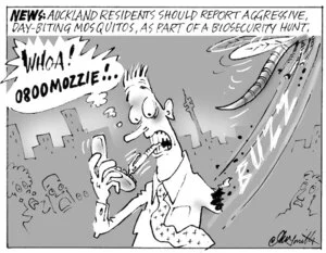 News. Auckland residents should report aggressive, day-biting mosquitos, as part of biosecurity hunt. "Whoa! 0800 MOZZIE!.." 21 March, 2007